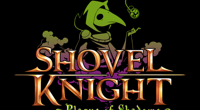Shovel Knight – Plague of Shadows